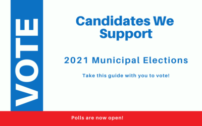 Candidates We Support – 2021 Municipal Election