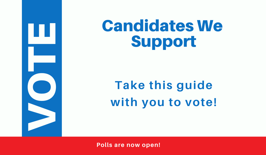 Candidates We Support – 2022 General Election